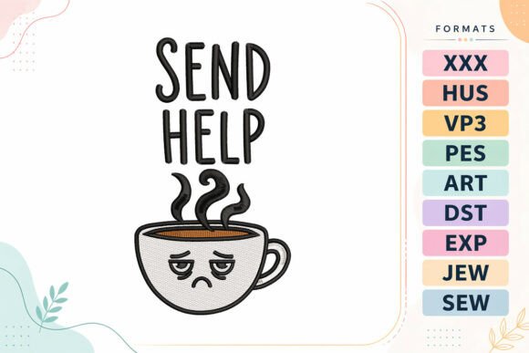 Send Help Coffee Cup Embroidery Design
