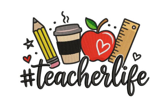 Teacher Life Embroidery